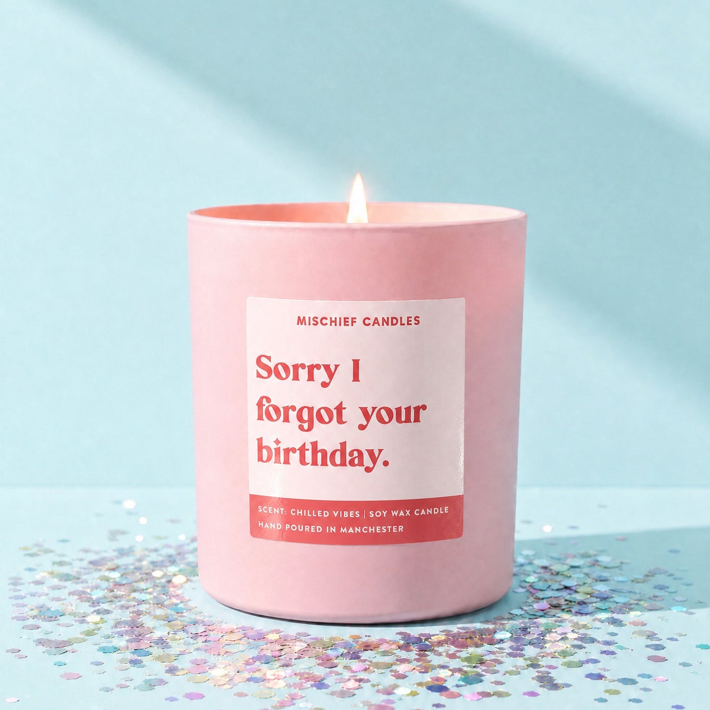 Sorry I Forgot Your Birthday Candle