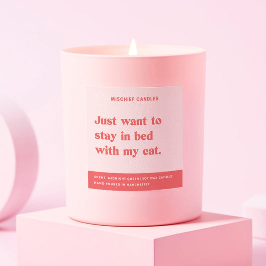 Cat Lover Gift Candle Just Want to Stay in Bed with My Cat