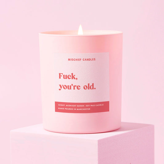 Funny Birthday Gift Candle Fuck You're Old
