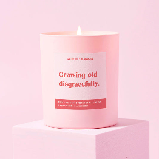 Birthday Gift For Her Funny Birthday Gift Growing Old Disgracefully Candle