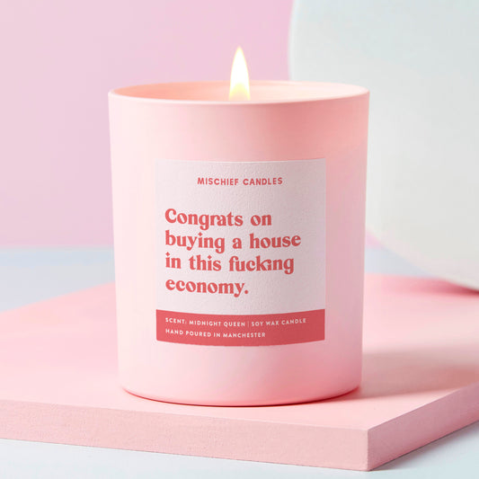 New Home Gift Funny Housewarming Candle A House in This Economy